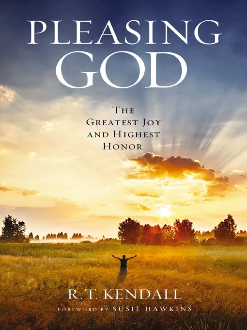 Title details for Pleasing God by R.T. Kendall - Available